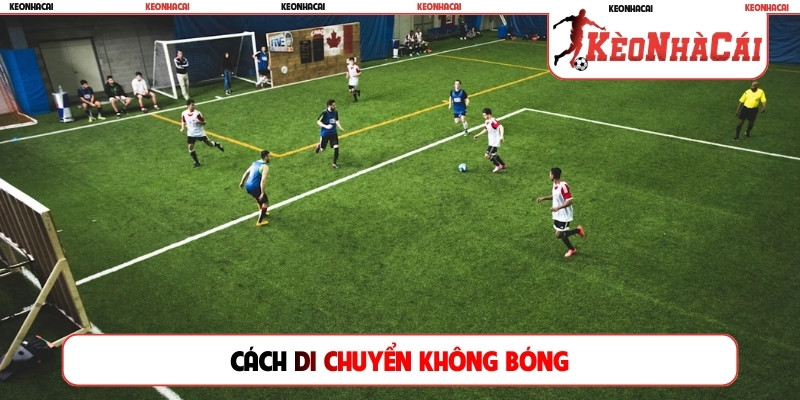 cách di chuyển không bóng